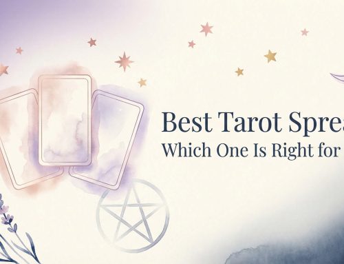 Best Tarot Spreads: Which One Is Right for You?